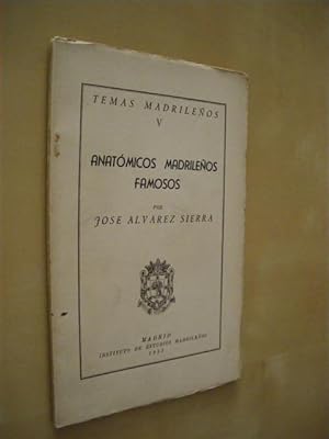 Seller image for ANATOMICOS MADRILEOS FAMOSOS. TEMAS MADRILEOS V for sale by LIBRERIA TORMOS
