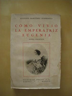 Bild des Verkufers fr COMO VIVIO LA EMPERATRIZ EUGENIA zum Verkauf von LIBRERIA TORMOS