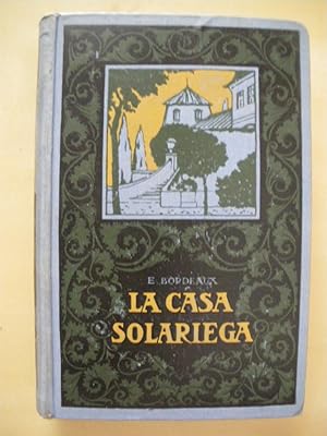 Seller image for LA CASA SOLARIEGA for sale by LIBRERIA TORMOS