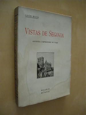 Imagen del vendedor de VISTAS DE SEGOVIA. (APUNTES E IMPRESIONES DE VIAJE) a la venta por LIBRERIA TORMOS