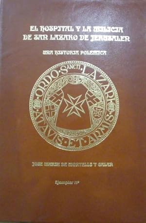 Imagen del vendedor de EL HOSPITAL Y LA MILICIA DE SAN LAZARO DE JERUSALEN. UNA HISTORIA POLEMICA a la venta por LIBRERIA TORMOS