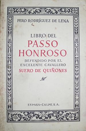 Imagen del vendedor de LIBRO DEL PASSO HONROSO DEFENDIDO POR EL EXCELENTE CAVALLERO SUERO DE QUIONES a la venta por LIBRERIA TORMOS