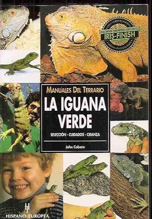 IGUANA VERDE - LA. SELECCION, CUIDADO, CRIANZA