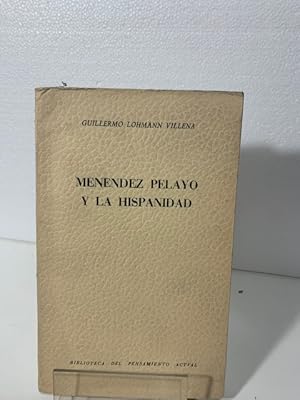 Bild des Verkufers fr MENENDEZ PELAYO Y LA HISPANIDAD LOHMANN VILLENA (Guillermo) zum Verkauf von LIBRERIA ANTICUARIA SANZ