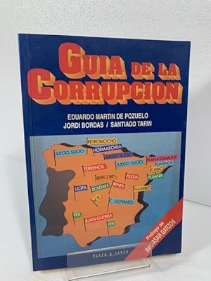 Seller image for GUIA DE LA CORRUPCION MARTIN DE POZUELO (Eduardo) BORDAS (Jordi) TARIN (Santiago) for sale by LIBRERIA ANTICUARIA SANZ