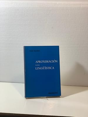 Imagen del vendedor de APROXIMACION A LA LING��STICA a la venta por LIBRERIA ANTICUARIA SANZ