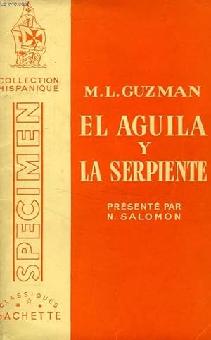 Immagine del venditore per EL AGUILA Y LA SERPIENTE venduto da Le-Livre