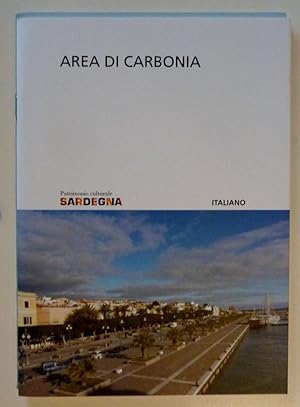 Immagine del venditore per AREA DI CARBONIA - Patrimonio Culturale della Sardegna" venduto da Historia, Regnum et Nobilia