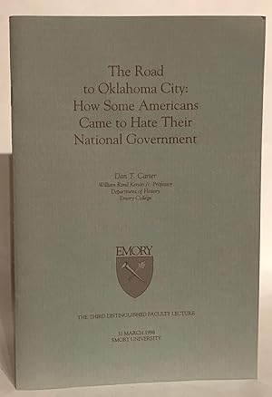 The Road to Oklahoma City: How Some Americans Came to Hate Their National Government. The Third D...
