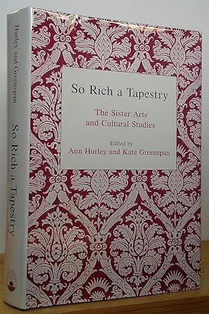 Seller image for So Rich a Tapestry: The Sister Arts and Cultural Studies for sale by Stephen Peterson, Bookseller