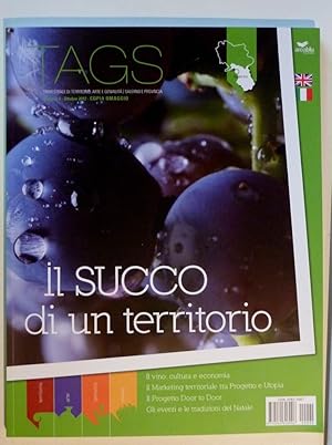 "TAGS Trimestrale di Territorio, Arte e Genialità Salerno e Provincia IL SUCCO DI UN TERRITORIO"