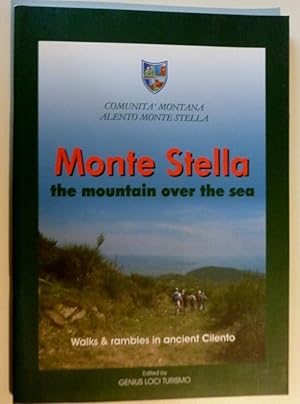 "Comunità Montana Alento Monte Stella - MONTE STELLA The Mountain over the Sea. Walkes & Rambles ...