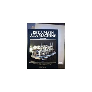 Image du vendeur pour De la Main  la Machine mis en vente par Librera Salamb