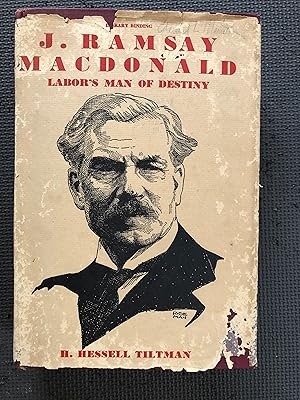 Imagen del vendedor de J. Ramsay Macdonald; Labor's Man of Destiny a la venta por Cragsmoor Books