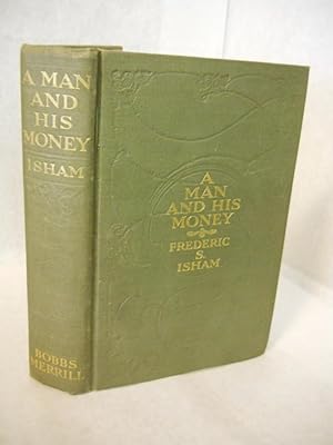 Image du vendeur pour A Man and His Money mis en vente par Gil's Book Loft