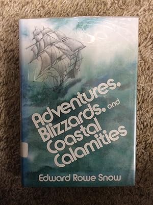 Seller image for Adventures, Blizzards, and Coastal Calamities for sale by Book Nook