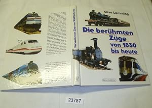 Seller image for Die berhmten Zge von 1830 bis heute for sale by Versandhandel fr Sammler