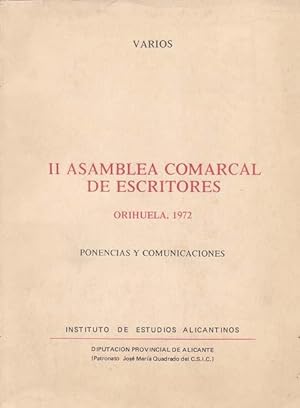 II ASAMBLEA COMARCAL DE ESCRITORES, Orihuela 1972. Ponencias y Comunicaciones