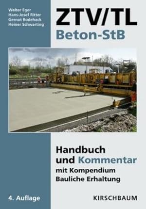 Bild des Verkufers fr ZTV/TL Beton-StB : Handbuch und Kommentar mit Kompendium Bauliche Erhaltung zum Verkauf von AHA-BUCH GmbH