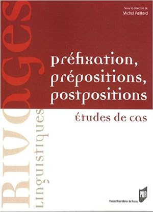 Préfixation prépositions postpositions : Etudes de cas
