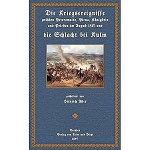 Bild des Verkufers fr Die Kriegsereignisse zwischen Peterswalde . zum Verkauf von Antiquariat  Fines Mundi