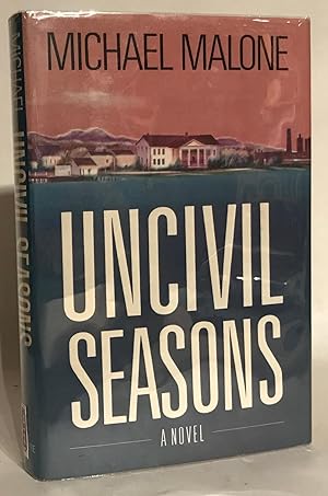 Imagen del vendedor de Uncivil Seasons. a la venta por Thomas Dorn, ABAA