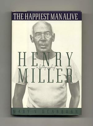 Bild des Verkufers fr The Happiest Man Alive: A Biography of Henry Miller - 1st Edition/1st Printing zum Verkauf von Books Tell You Why  -  ABAA/ILAB