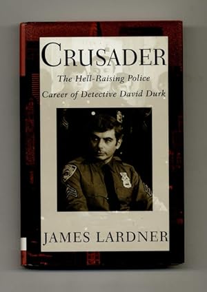 Bild des Verkufers fr Crusader: The Hell-Raising Police Career of Detective David Durk - 1st Edition/1st Printing zum Verkauf von Books Tell You Why  -  ABAA/ILAB