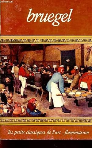 Bild des Verkufers fr BRUEGEL / COLLECTION LES PETITS CLASSIQUES DE L'ART. zum Verkauf von Le-Livre