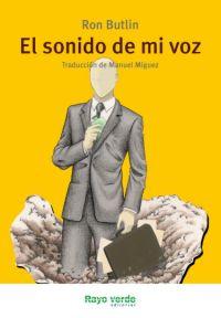Seller image for EL SONIDO DE MI VOZ for sale by KALAMO LIBROS, S.L.