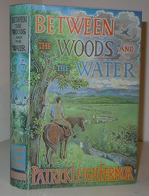 Imagen del vendedor de Between the Woods and the Water, on Foot to Constantinople from the Hook of Holland: The Middle Danube to the Iron Gates a la venta por Interquarian