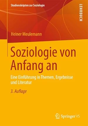 Seller image for Soziologie von Anfang an : Eine Einfhrung in Themen, Ergebnisse und Literatur for sale by AHA-BUCH GmbH