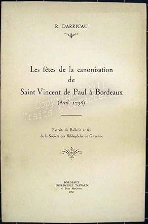 Les fetes de la canonisation de Saint Vincent de Paul à Bordeaux (Avril 1738).