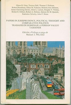 Imagen del vendedor de Papers in Jurisprudence, Political Thought and Comparative Politics (Trabajos en homenaje a ferran valls i taberner) Volume XIX a la venta por Book Dispensary