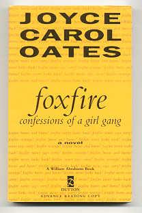 Seller image for FOXFIRE. CONFESSIONS OF A GIRL GANG for sale by REVERE BOOKS, abaa/ilab & ioba