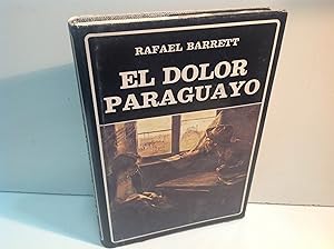 Seller image for EL DOLOR PARAGUAYO BARRETT RAFAEL 1978 for sale by LIBRERIA ANTICUARIA SANZ