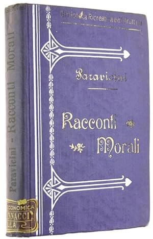 Seller image for RACCONTI MORALI. Una nobile vendetta. Giovanni Parent o Il vecchio cannoniere. La sagra di santa Albertina, scene della vita genovese.: for sale by Bergoglio Libri d'Epoca