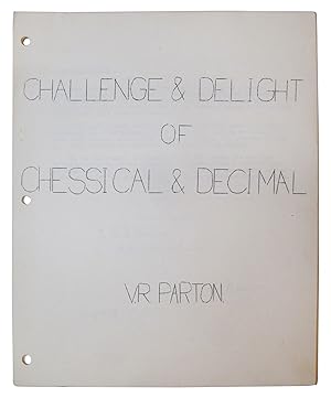 Challenge & Delight of Chessical and Decimal