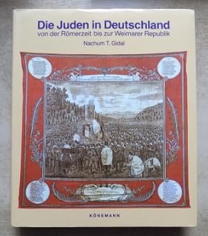 Die Juden in Deutschland von der Römerzeit bis zur Weimarer Republik.