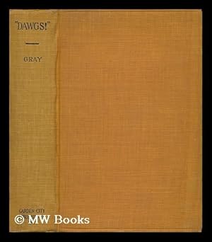 Immagine del venditore per Dawgs!" : an Anthology of Stories about Them / Edited by Charles Wright Gray venduto da MW Books Ltd.