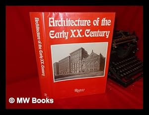 Image du vendeur pour Architecture of the Early XX. Century / Selection and Commentary by Peter Haiko. Related Titles: Architektur Des XX. Jahrhunderts mis en vente par MW Books Ltd.