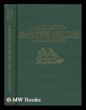 Seller image for American Maritime History: a Bibliography / Susan K. Kinnell, Susanne R. Ontiveros, Editors for sale by MW Books Ltd.