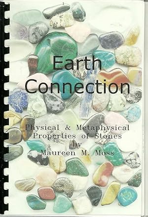 Earth Connection: Physical & Metaphysical Properties of Stones