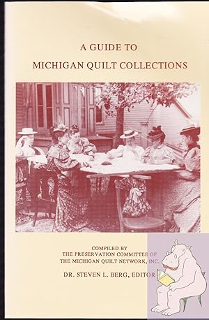 Imagen del vendedor de A Guide to Michigan Quilt Collections a la venta por Riverhorse Books