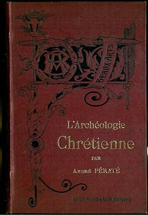 Bild des Verkufers fr L'Archologie Chrtienne. zum Verkauf von Bouquinerie Aurore (SLAM-ILAB)