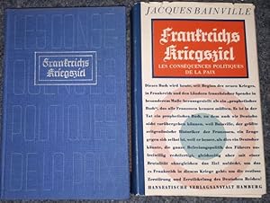 Imagen del vendedor de Frankreichs Kriegsziel. Les Consquences Politiques de la Paix. Mit einer Einleitung von F. Grimm. a la venta por Antiquariat Johann Forster