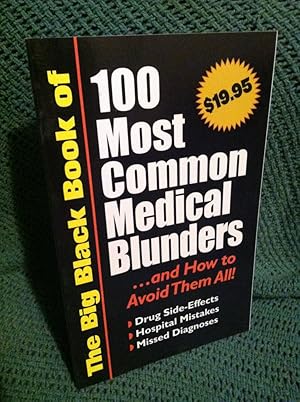 Immagine del venditore per 100 Most Common Medical Blunders And How To Avoid Them All - venduto da Earthlight Books