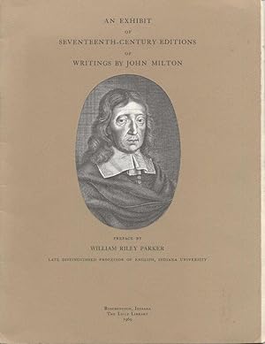 Seller image for An Exhibit of Seventeenth-Century Editions of Writings by John Milton for sale by Page 1 Books - Special Collection Room