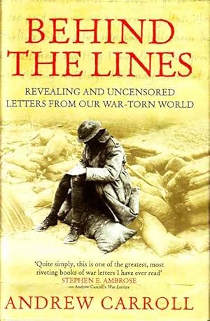 Image du vendeur pour Behind the Lines: Revealing and Uncensored Letters From our War-torn World mis en vente par Joy Norfolk, Deez Books