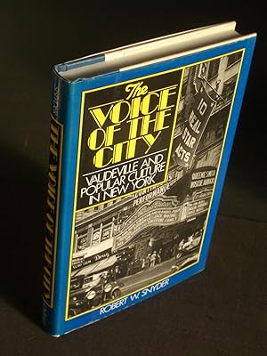 Imagen del vendedor de The Voice of the City: Vaudeville and Popular Culture in New York a la venta por Bookworks [MWABA, IOBA]